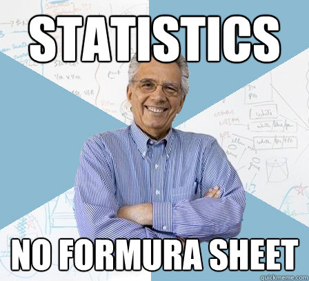 Statistics no formura sheet  EngineeringProfessor