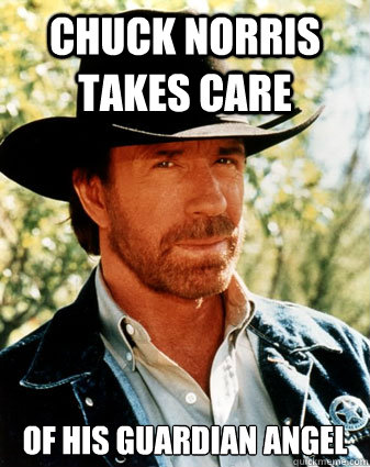 Chuck norris takes care of his guardian angel - Chuck norris takes care of his guardian angel  Realistc Chuck Norris