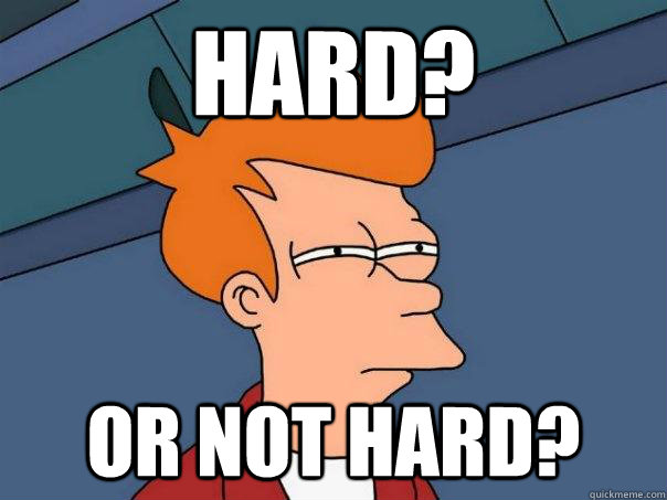 hard? or not hard?  Futurama Fry