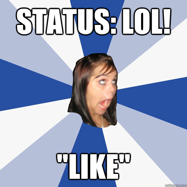 Status: LOL! 