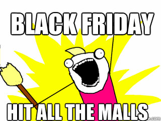 BLACK FRIDAY HIT ALL THE MALLS - BLACK FRIDAY HIT ALL THE MALLS  All The Things