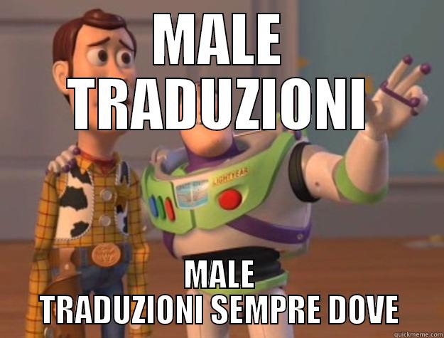 MALE TRADUZIONI MALE TRADUZIONI SEMPRE DOVE Toy Story