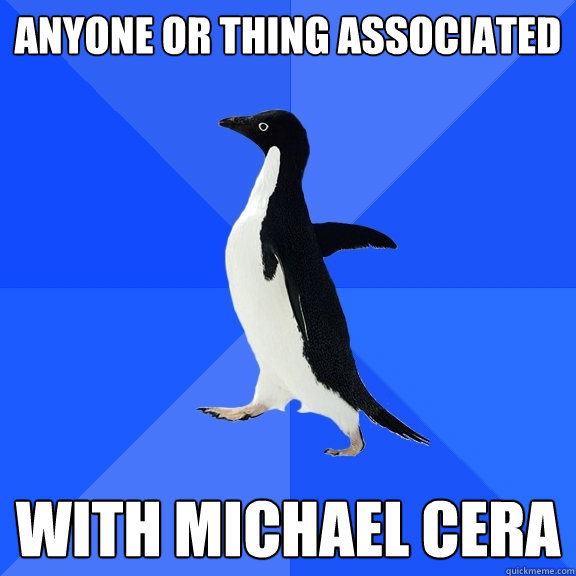 anyone or thing associated with michael cera  Socially Awkward Penguin