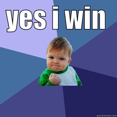 YES I WIN  Success Kid