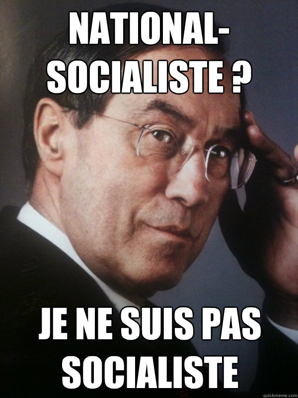 National-socialiste ? Je ne suis pas socialiste  FNUMP