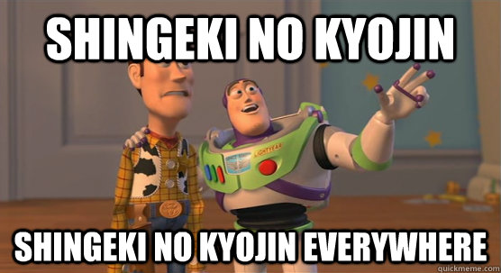 SHINGEKI NO KYOJIN SHINGEKI NO KYOJIN everywhere  Toy Story Everywhere