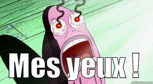 Fish with eyes burning -  MES YEUX ! Misc