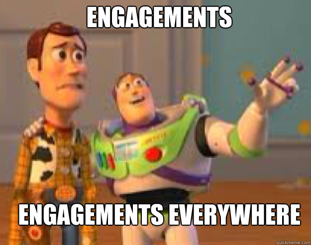 engagements  engagements everywhere - engagements  engagements everywhere  Woody and Buzz everywhere