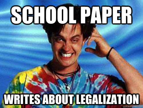 School Paper Writes about Legalization  Introducing Stoner Ent