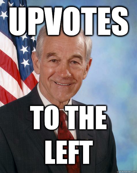 Upvotes To the left  Ron Paul