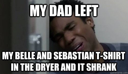 My dad left my belle and sebastian t-shirt in the dryer and it shrank - My dad left my belle and sebastian t-shirt in the dryer and it shrank  BlackPeopleWithWhitePeopleProblems