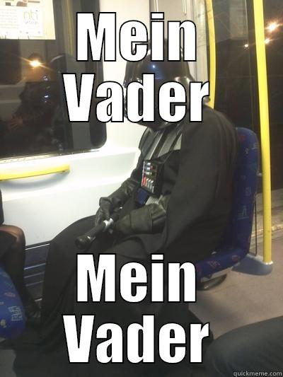 Mein Vader - MEIN VADER MEIN VADER Sad Vader