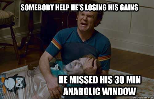 somebody help he's losing his gains he missed his 30 min anabolic window  step brothers