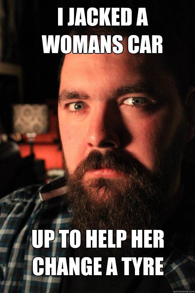 I jacked a 
womans car up to help her change a tyre  Dating Site Murderer