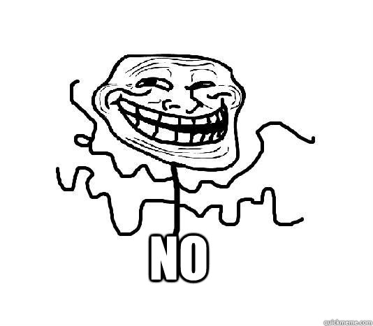  No -  No  SLENDER MAN TROLL