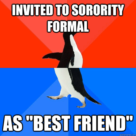 Invited to sorority formal As 