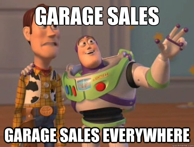 Garage sales Garage sales everywhere - Garage sales Garage sales everywhere  Buzz Lightyear