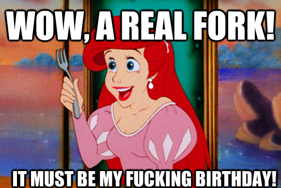 wow, a real fork! it must be my fucking birthday!  Disney Logic