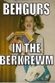 BEHGURS IN THE BERKREWM Misc