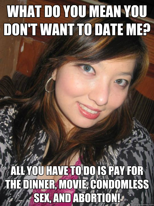 What Do You Mean You Don T Want To Date Me All You Have To Do Is Pay For The Dinner Movie