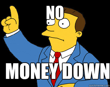 NO Money down - NO Money down  Lionel Hutz