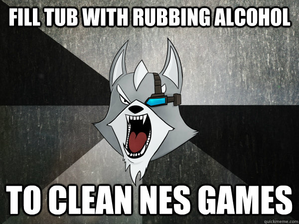 fill tub with rubbing alcohol to clean nes games  Insanity Star Wolf