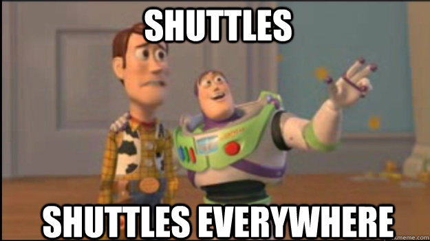 Shuttles Shuttles everywhere  Buzz and Woody