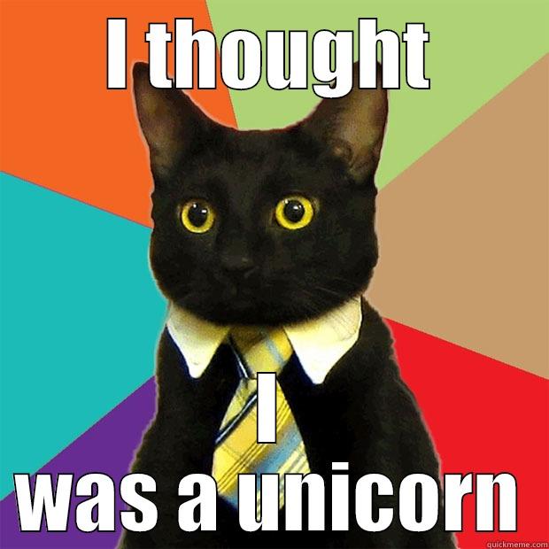 Female Unicorn - I THOUGHT I WAS A UNICORN Business Cat