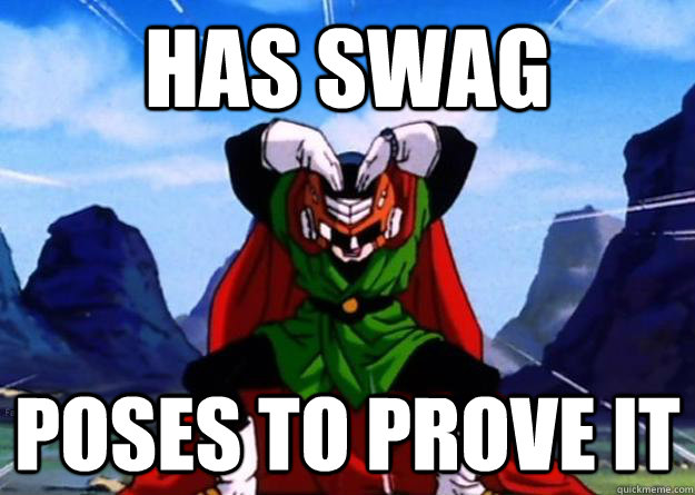Has swag poses to prove it  