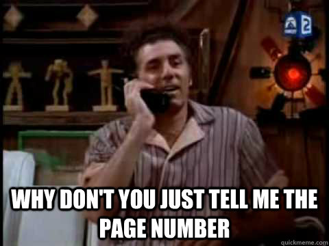  Why don't you just tell me the page number -  Why don't you just tell me the page number  Kramer Movie Phone