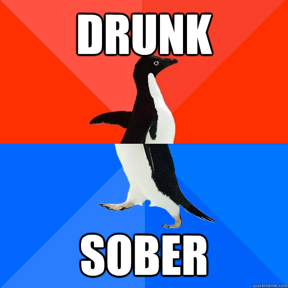 Drunk  Sober   Socially Awesome Awkward Penguin