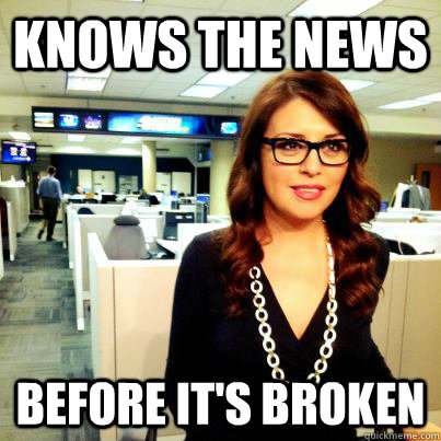 Knows the news Before it's broken - Knows the news Before it's broken  Hipster News Anchor