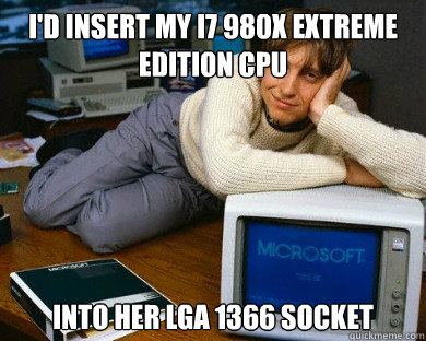 I'd insert my i7 980x extreme edition CPU into her lga 1366 socket - I'd insert my i7 980x extreme edition CPU into her lga 1366 socket  Misc