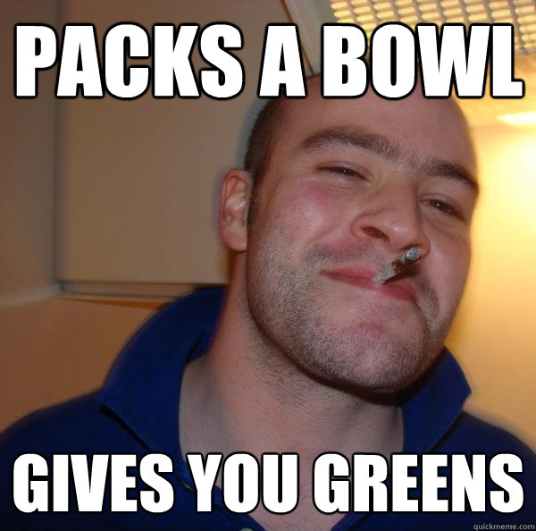 packs a bowl gives you greens - packs a bowl gives you greens  Misc