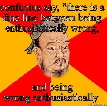 CONFUCIUS SAY, 