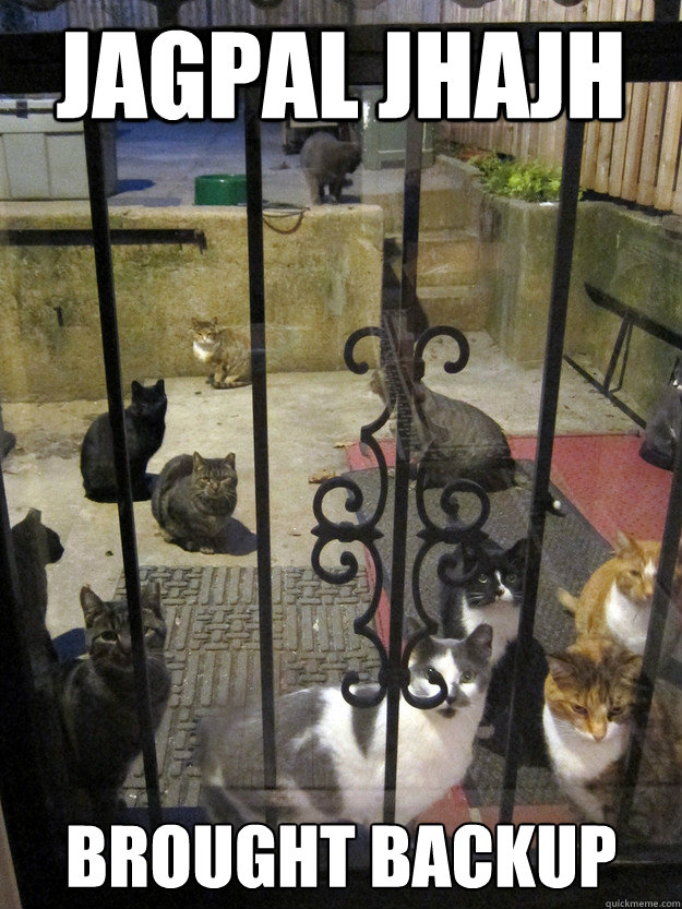 Jagpal Jhajh Brought backup  Gang of Cats