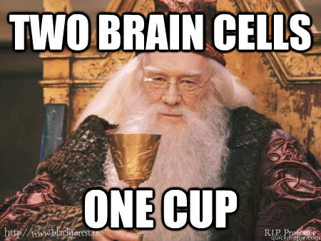two brain cells one cup - two brain cells one cup  Drew Dumbledore