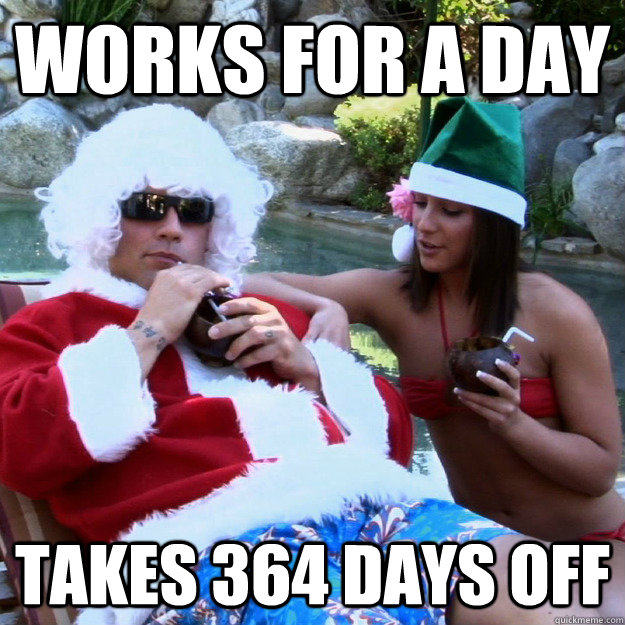 Works for a day takes 364 days off - Works for a day takes 364 days off  Porno Santa