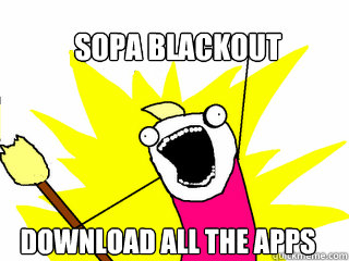 SOPA blackout download all the apps  All The Things