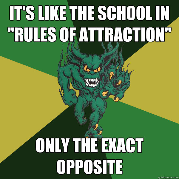 It's like the school in 