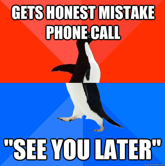 gets honest mistake phone call 