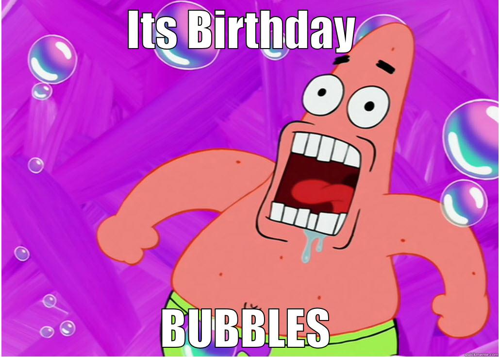 ITS BIRTHDAY  BUBBLES Misc