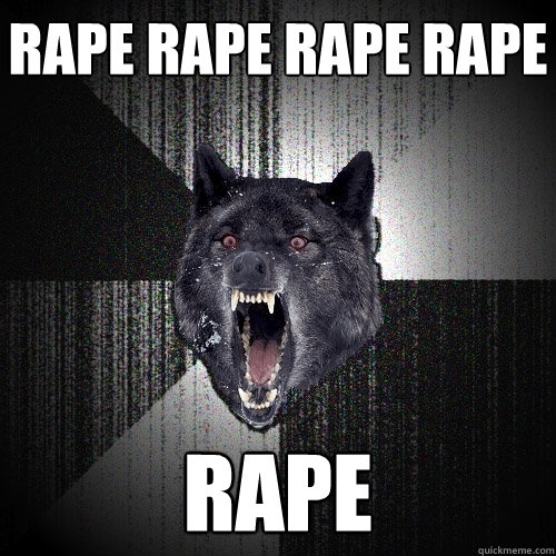 rape rape rape rape Rape  Insanity Wolf