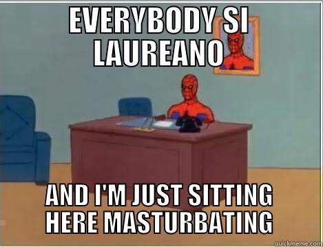 EVERYBODY SI LAUREANO AND I'M JUST SITTING HERE MASTURBATING Spiderman Desk