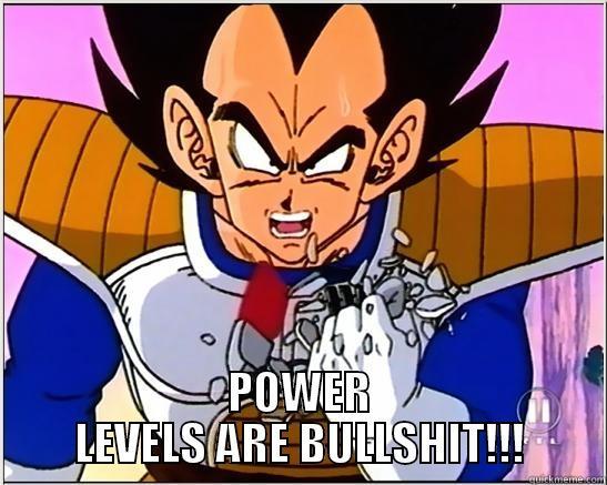  POWER LEVELS ARE BULLSHIT!!! Misc