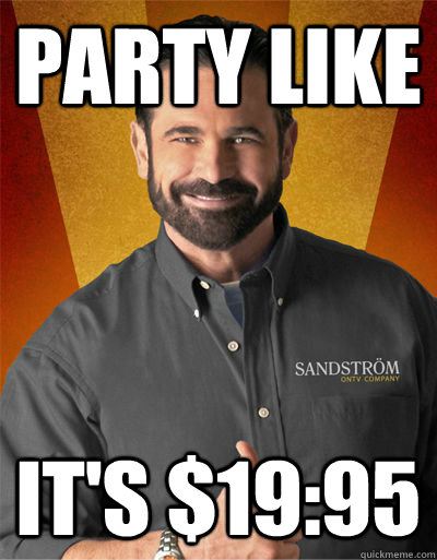 Party like It's $19:95  Billy Mays