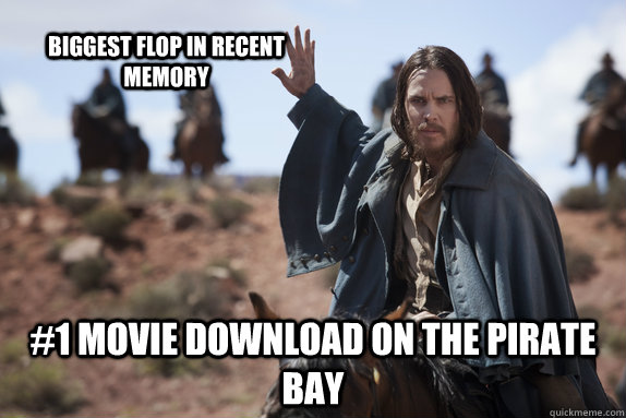 Biggest flop in recent memory #1 movie download on The Pirate Bay  