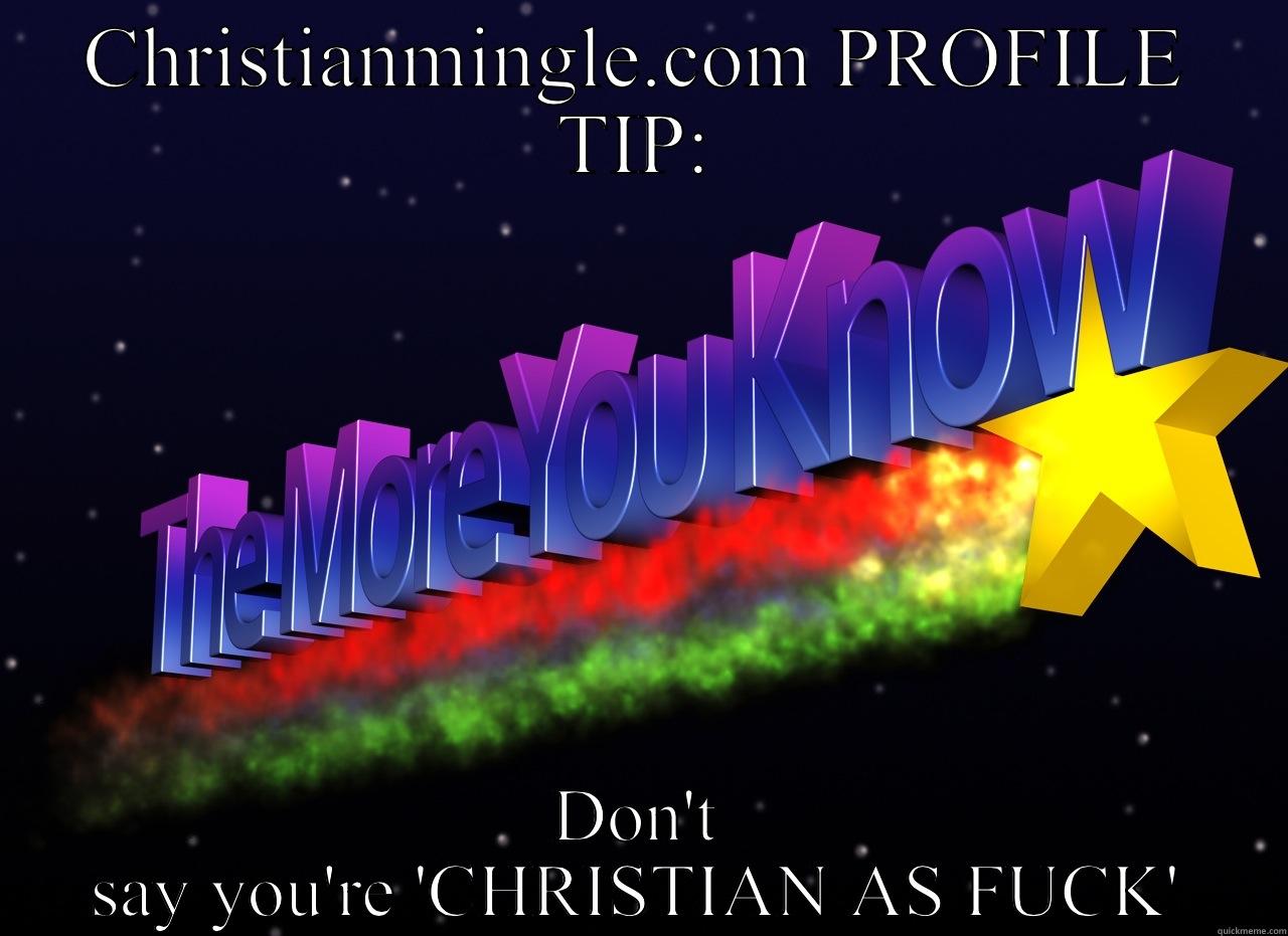 CHRISTIANMINGLE.COM PROFILE TIP: DON'T SAY YOU'RE 'CHRISTIAN AS FUCK' Misc