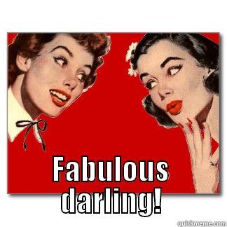  FABULOUS DARLING! Misc