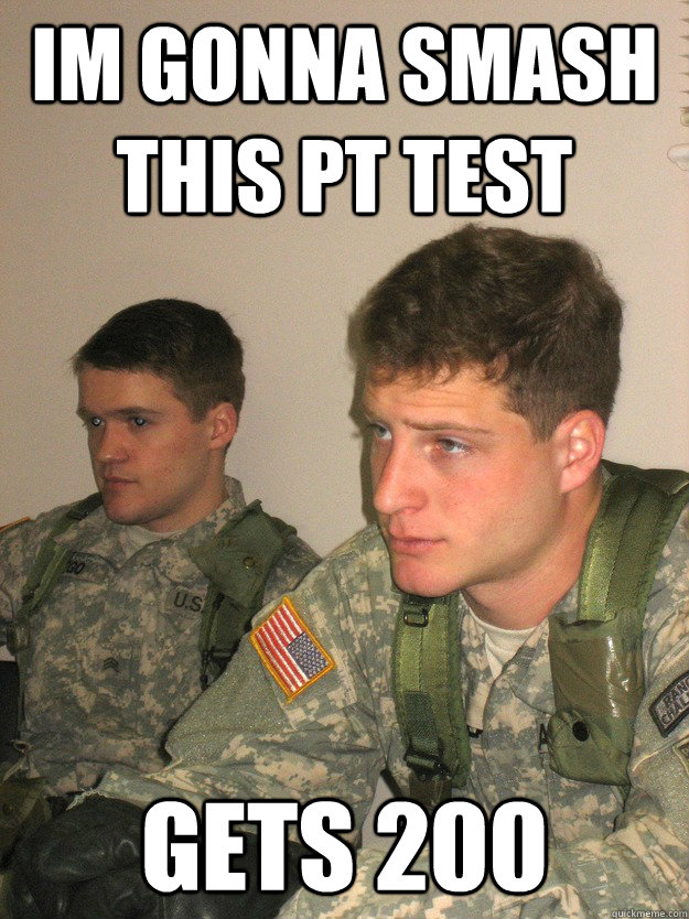 im gonna smash this pt test gets 200  ROTC Studs